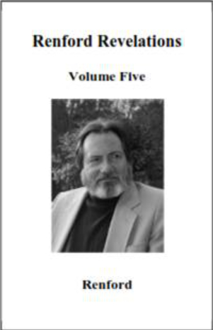 The Renford Revelations Volume Five